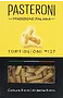 Pasta "Pasteroni Tortiglioni №127" 400g